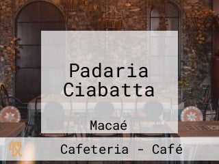 Padaria Ciabatta