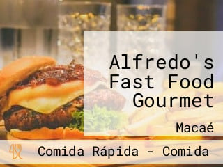 Alfredo's Fast Food Gourmet