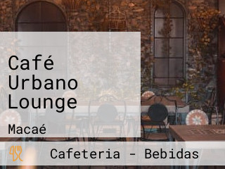 Café Urbano Lounge