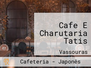 Cafe E Charutaria Tatis