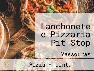 Lanchonete e Pizzaria Pit Stop