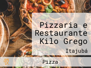Pizzaria e Restaurante Kilo Grego