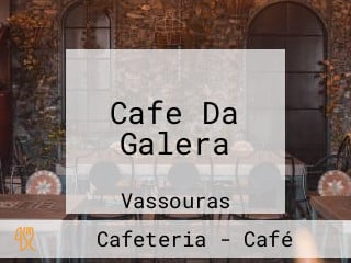 Cafe Da Galera