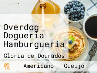 Overdog Dogueria Hamburgueria