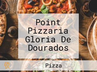 Point Pizzaria Gloria De Dourados
