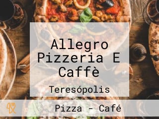 Allegro Pizzeria E Caffè