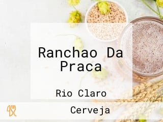 Ranchao Da Praca