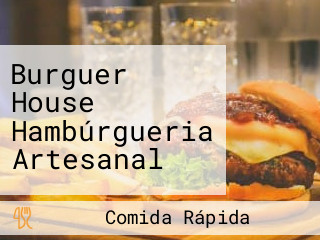 Burguer House Hambúrgueria Artesanal