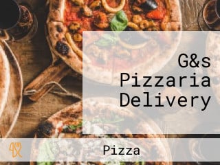 G&s Pizzaria Delivery