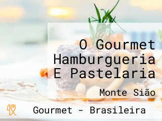 O Gourmet Hamburgueria E Pastelaria