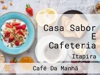 Casa Sabor E Cafeteria