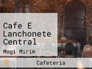 Cafe E Lanchonete Central