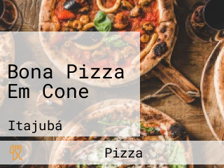 Bona Pizza Em Cone