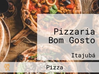 Pizzaria Bom Gosto