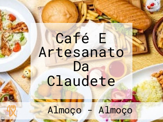 Café E Artesanato Da Claudete