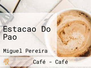 Estacao Do Pao