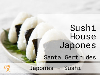 Sushi House Japones