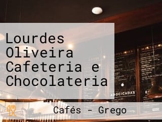 Lourdes Oliveira Cafeteria e Chocolateria