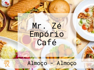 Mr. Zé Empório Café