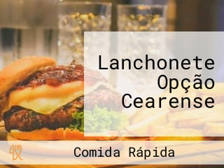 Lanchonete Opção Cearense