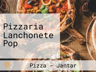 Pizzaria Lanchonete Pop