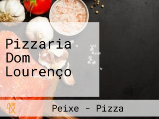 Pizzaria Dom Lourenço