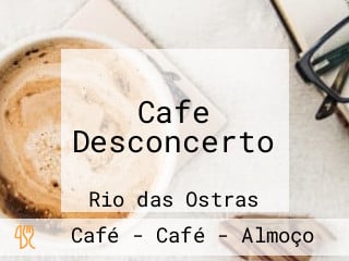 Cafe Desconcerto