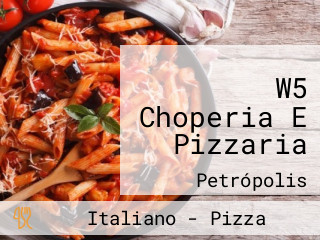 W5 Choperia E Pizzaria
