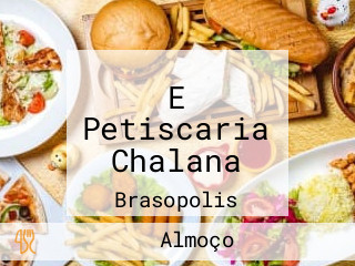 E Petiscaria Chalana