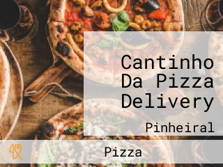 Cantinho Da Pizza Delivery