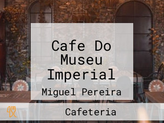 Cafe Do Museu Imperial