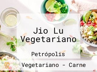Jio Lu Vegetariano