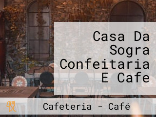 Casa Da Sogra Confeitaria E Cafe