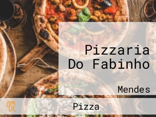 Pizzaria Do Fabinho