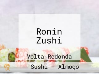 Ronin Zushi