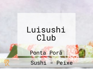 Luisushi Club