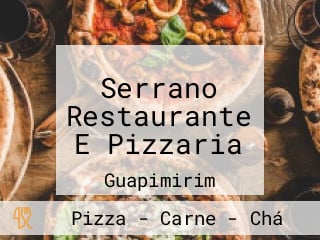 Serrano Restaurante E Pizzaria