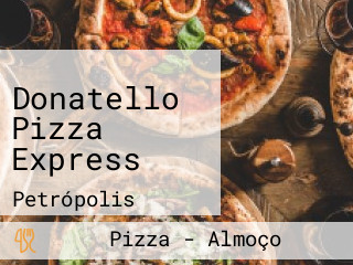 Donatello Pizza Express