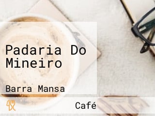 Padaria Do Mineiro