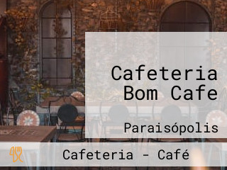 Cafeteria Bom Cafe
