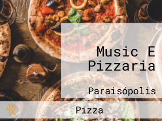 Music E Pizzaria
