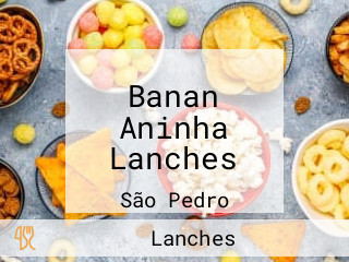 Banan Aninha Lanches