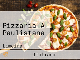 Pizzaria A Paulistana
