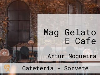 Mag Gelato E Cafe