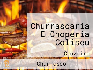 Churrascaria E Choperia Coliseu