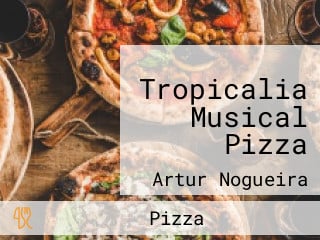 Tropicalia Musical Pizza