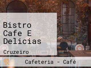 Bistro Cafe E Delicias