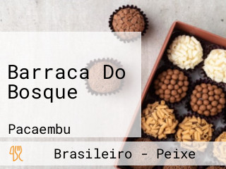Barraca Do Bosque