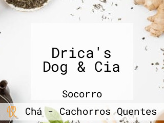 Drica's Dog & Cia