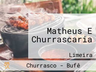Matheus E Churrascaria
